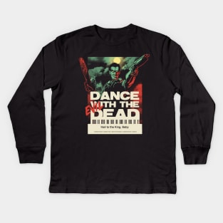 Dance with the Evil Dead Kids Long Sleeve T-Shirt